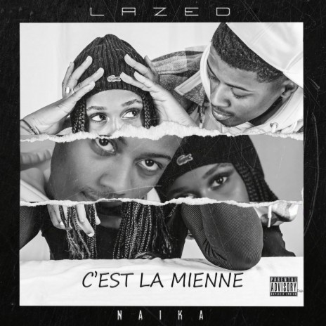 C'est la mienne ft. NAIKA | Boomplay Music