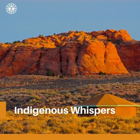 Indigenous Whispers | Boomplay Music
