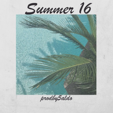 Summer 16 (Dancehall Riddim) | Boomplay Music