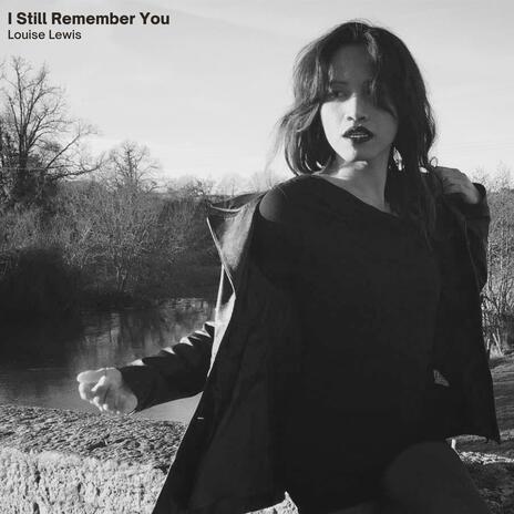 I Still Remember You | Boomplay Music