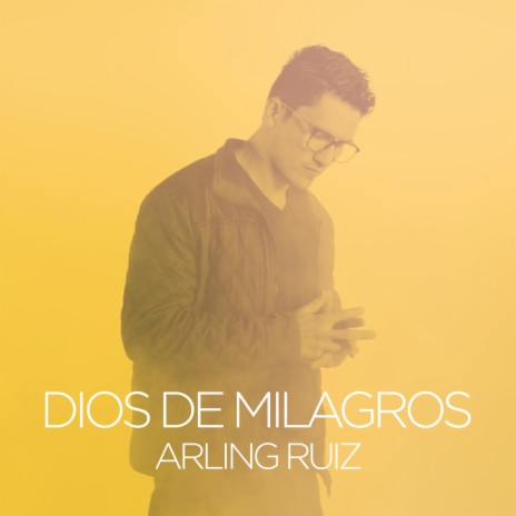 Dios De Milagros | Boomplay Music