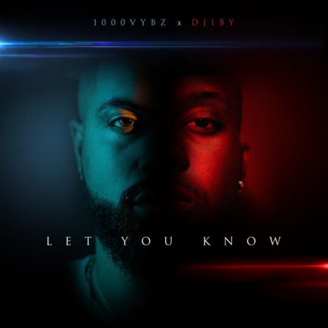 Let You Know ft. Djiby | Boomplay Music