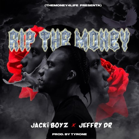 RIP the Money ft. Jeffry Dr | Boomplay Music