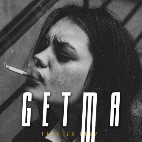 Getma Getma (Turkish Trap)