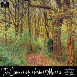 The Crimes of Herbert Morris (Original Film Soundtrack)