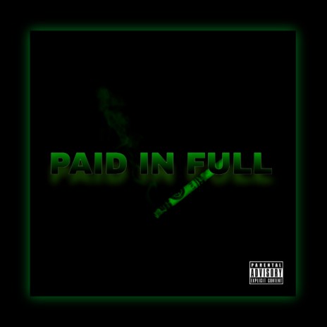 Paid In Full | Boomplay Music