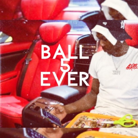 BALL 5EVER | Boomplay Music