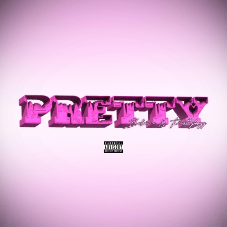 PRETTY ft. Prxttyboyy | Boomplay Music