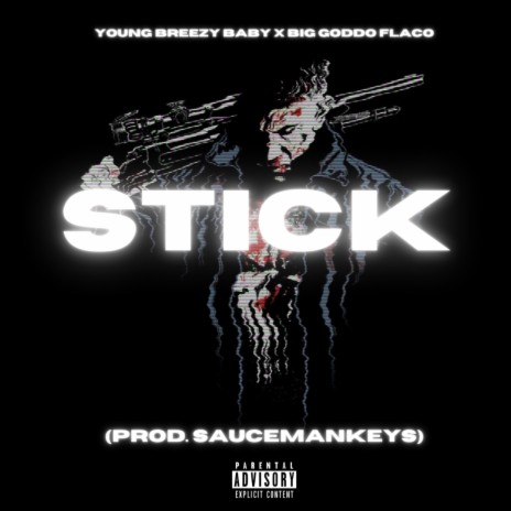 Stick (Freestyle) ft. Young Breezy Baby | Boomplay Music