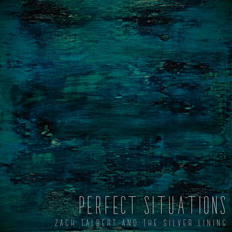 Perfect Situations | Boomplay Music