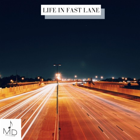 Life In Fast Lane | Boomplay Music