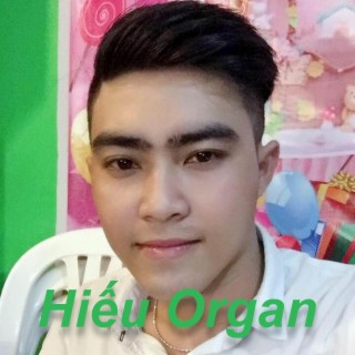 Trọng Hiếu - Hiếu Organ #4