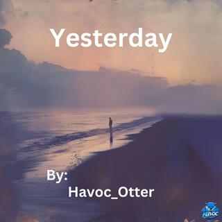 Yesterday lyrics | Boomplay Music