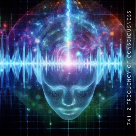 741Hz Frequency of consciousness