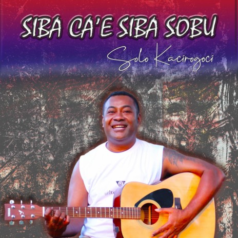 Siba Ca'e Siba Sobu | Boomplay Music