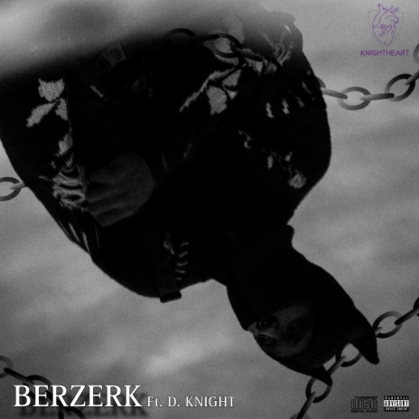 Berzerk ft. D. Knight | Boomplay Music