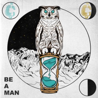 Be A Man lyrics | Boomplay Music