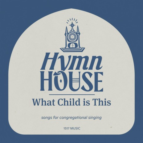 What Child is This? (Hymn House) | Boomplay Music