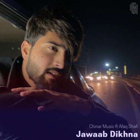 Jawaab Dikhna ft. Afaq Shafi | Boomplay Music