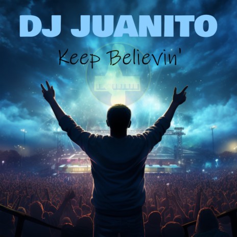 Keep Believin (Extended Mix) | Boomplay Music