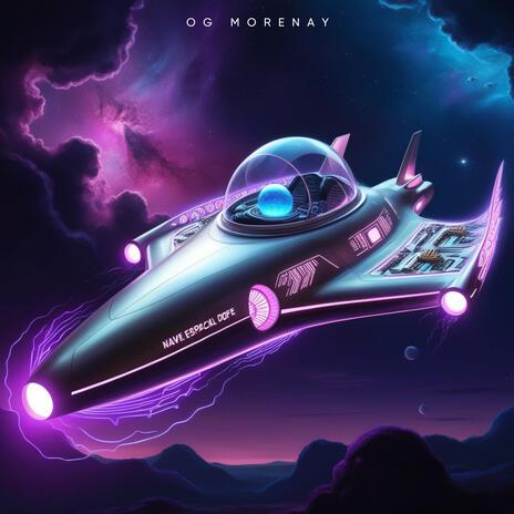 Nave Espacial Dope | Boomplay Music