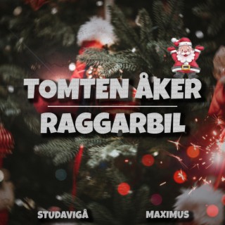 TOMTEN ÅKER RAGGARBIL