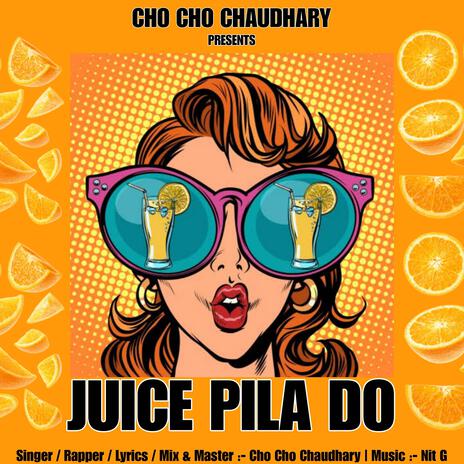 Juice Pila Do | Boomplay Music