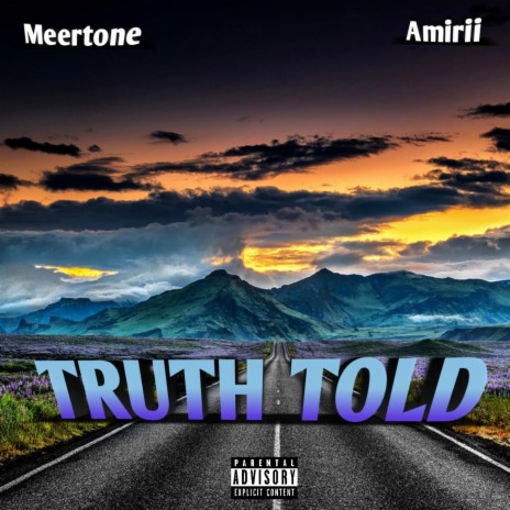 Truth Told ft. Amirii