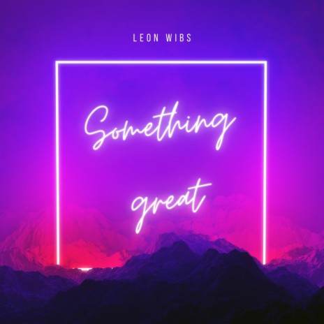 Something great | Boomplay Music