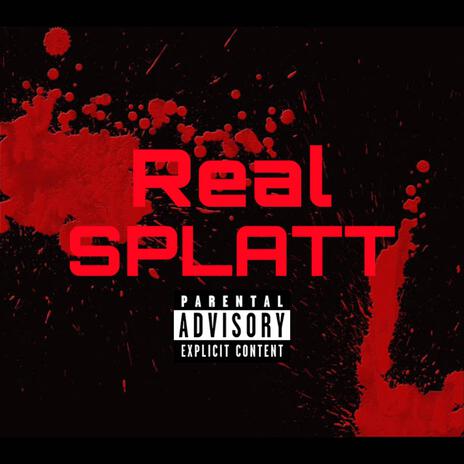 Real Splatt | Boomplay Music