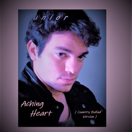 Aching heart (Country Ballad Version)