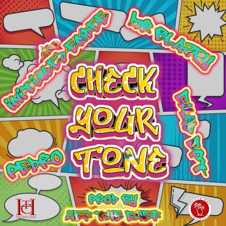 CHECK YOUR TONE ft. PEDRO, INITIALED ENDEE, MR BLAZEY & CHAD CPT | Boomplay Music