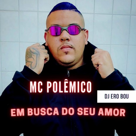 Em busca do seu amor ft. Dj Ero Bou | Boomplay Music