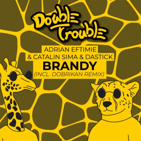 Brandy (Dobrikan Remix) ft. Catalin Sima & Dastick | Boomplay Music