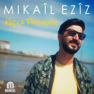 Keçka Porxelek lyrics | Boomplay Music