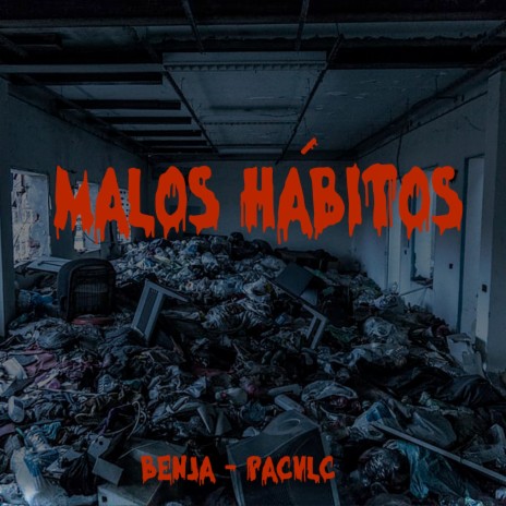 Malos Habitos ft. Benja | Boomplay Music