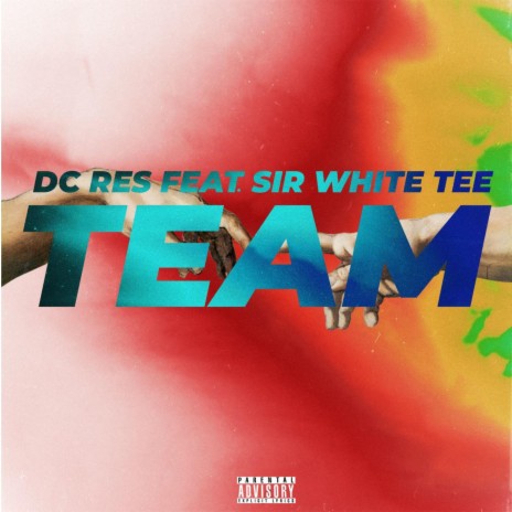 Team ft. Sir White Tee | Boomplay Music