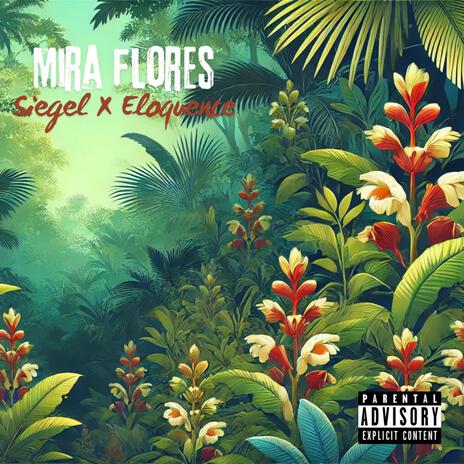 Mira Flores ft. Eloquence | Boomplay Music