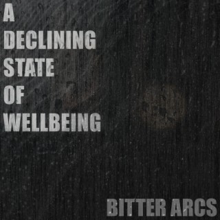 A DECLINING STATE OF WELLBEING