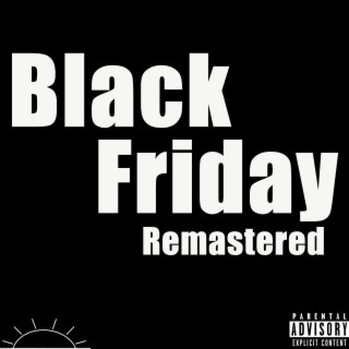 Black Friday (Remastered)