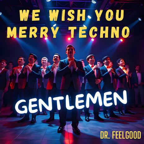 We wish you merry Techno Gentlemen | Boomplay Music