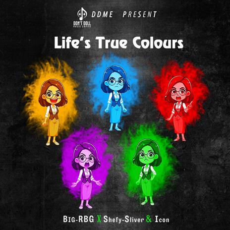 Life's True Colours ft. Shefy Silver & Icon | Boomplay Music