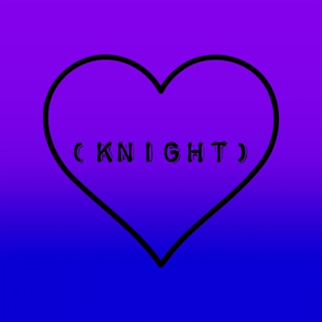 Knight. | Boomplay Music