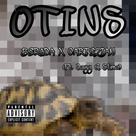 OTINS ft. Cartezian, MTB Jayy & MTB Slime