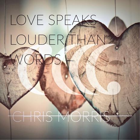 Love Speaks Louder Than Words | Boomplay Music