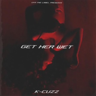 Get Her Wet