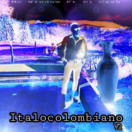 Italocolombiano, Vol. 2 ft. El Ca$h | Boomplay Music