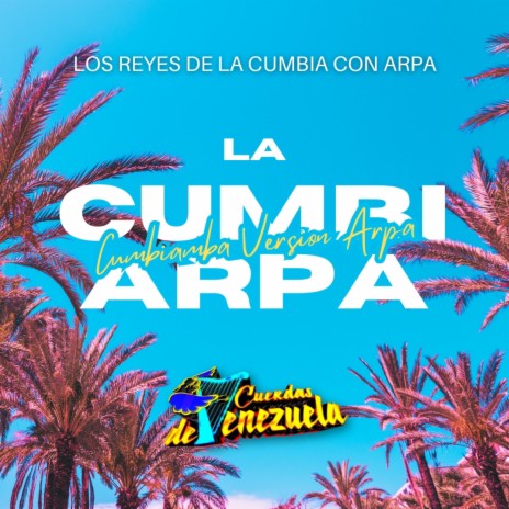 La Cumbiarpa (Cumbiamba Versión Arpa) | Boomplay Music