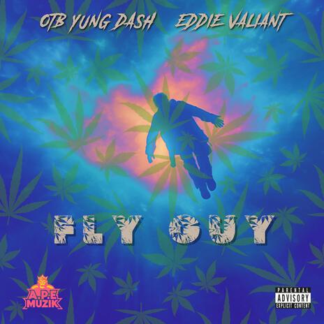 Fly Guy ft. OTB Yung Dash | Boomplay Music