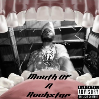 Mouth Of A Rockstar